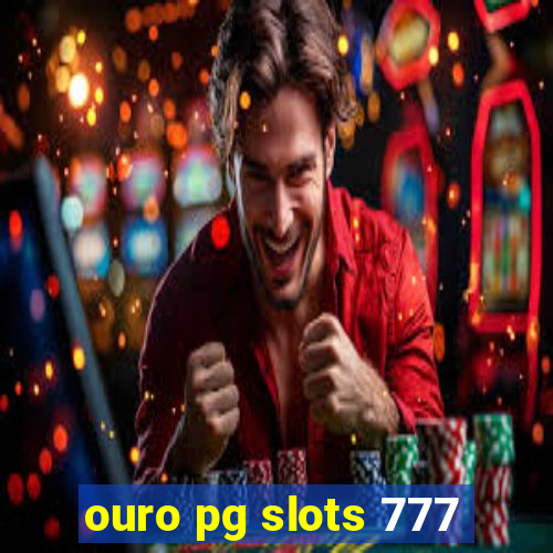 ouro pg slots 777